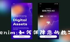 硬钱包Tokenim：如何保障您的数字资产安全