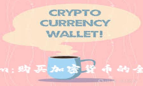 Tokenim：购买加密货币的全新途径